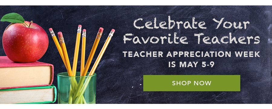 Teacher Appreciation Week is May 5-9