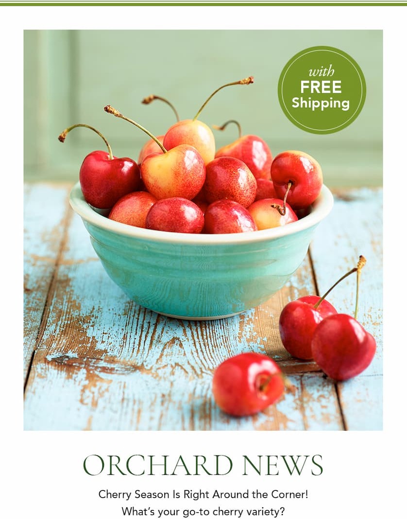 Cherry Season is Right Around the Corner! Pre-Order Now