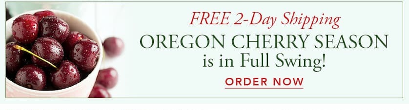 Oregon Cherry Season is in Full Swing! Order Now with FREE 2-Day Shipping