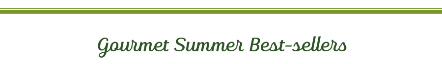 Gourmet Summer Best-sellers