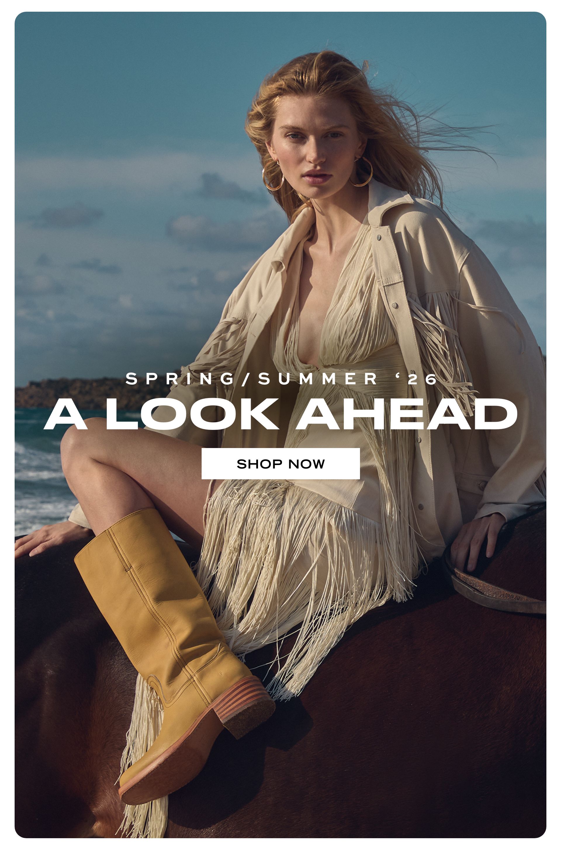 SPRING / SUMMER '26 A LOOK AHEAD | SHOP NOW