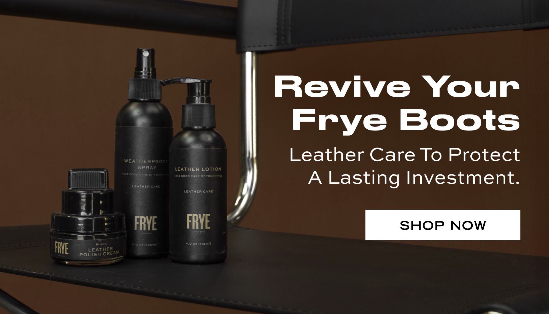 Revive Your Frye Boots | Leather Care To Protect A Lasting Investment | SHOP NOW