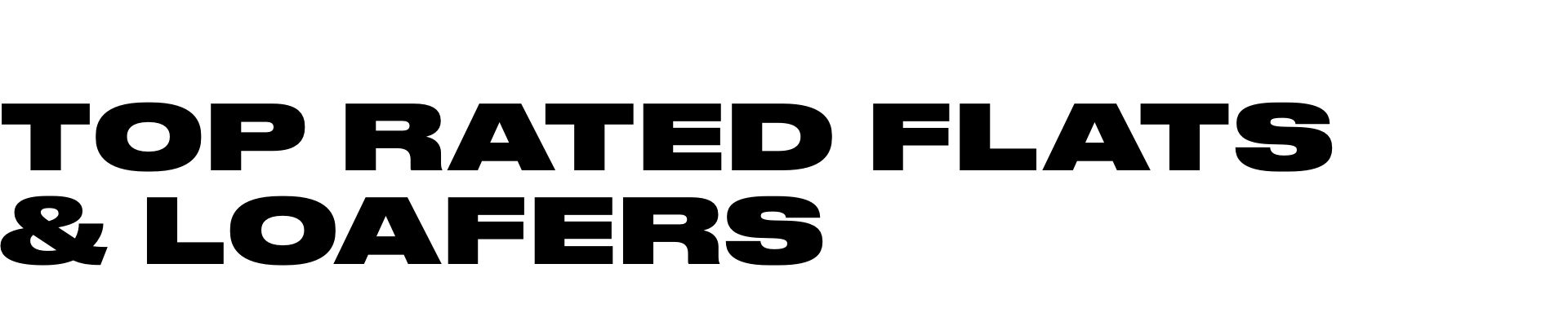 TOP RATED FLATE AND LOAFERS