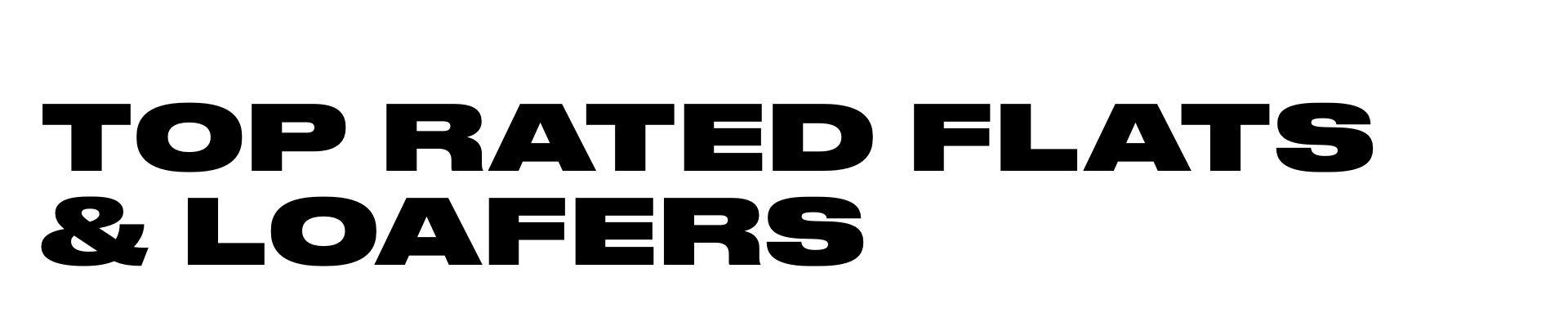 TOP RATED FLATE AND LOAFERS