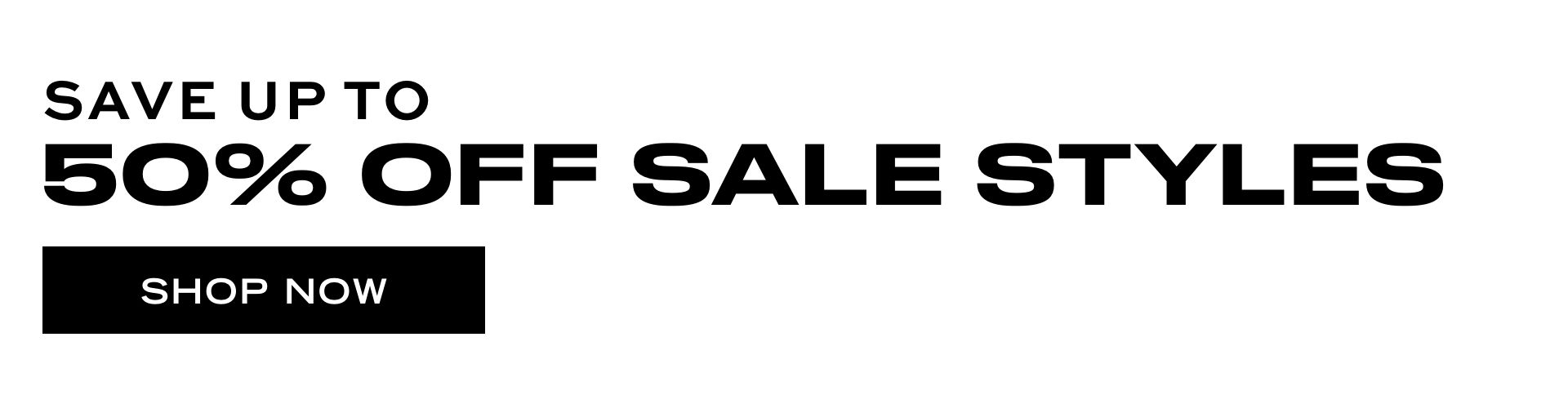 up to 50% off sale styles