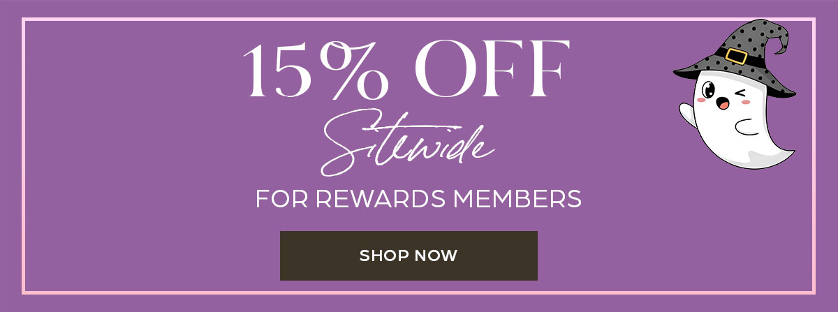 15% OFF Sitewide for Rewards Members