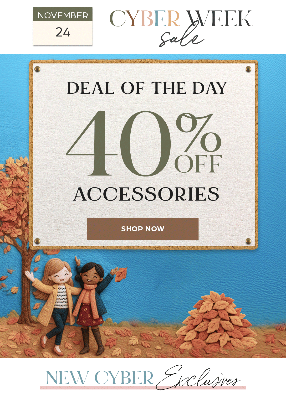 Cyber Week Sale - Day 1 - 40% OFF Accessories