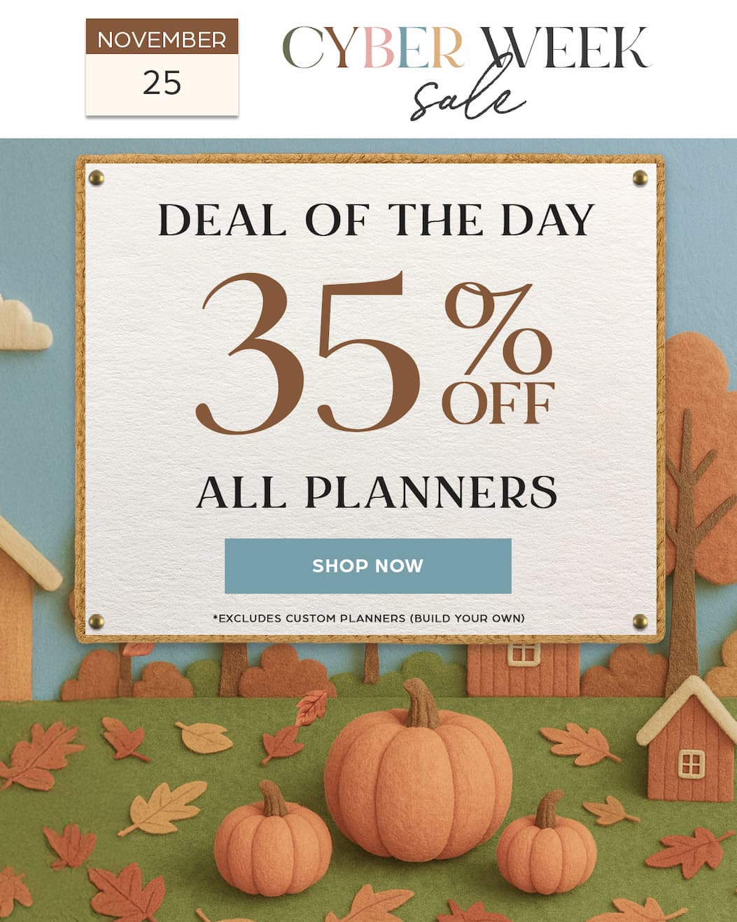 Cyber Week Sale - Day 2 - 35% OFF All Planners