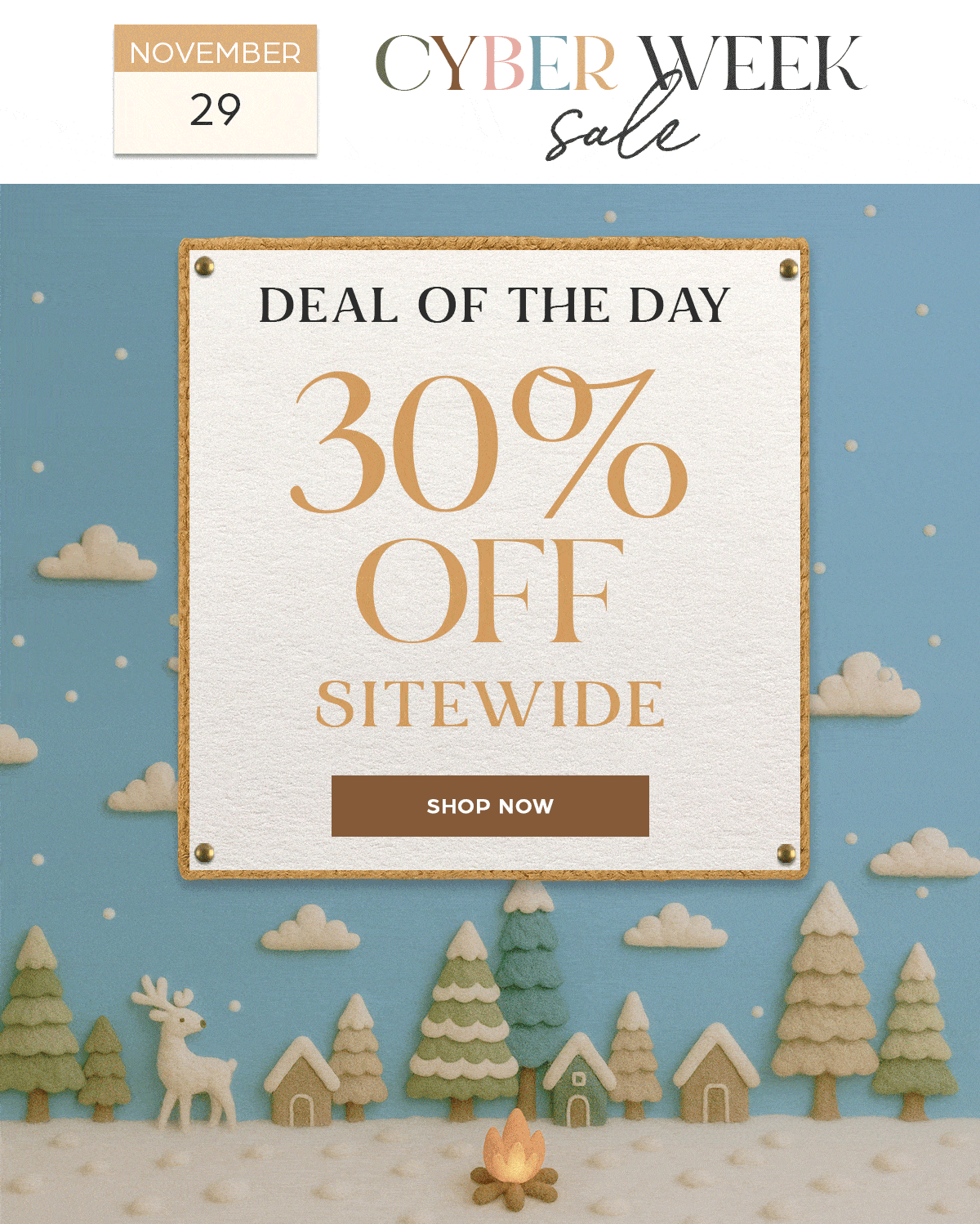 Cyber Week Sale - Day 6 BLACK FRIDAY - 30% OFF SITEWIDE