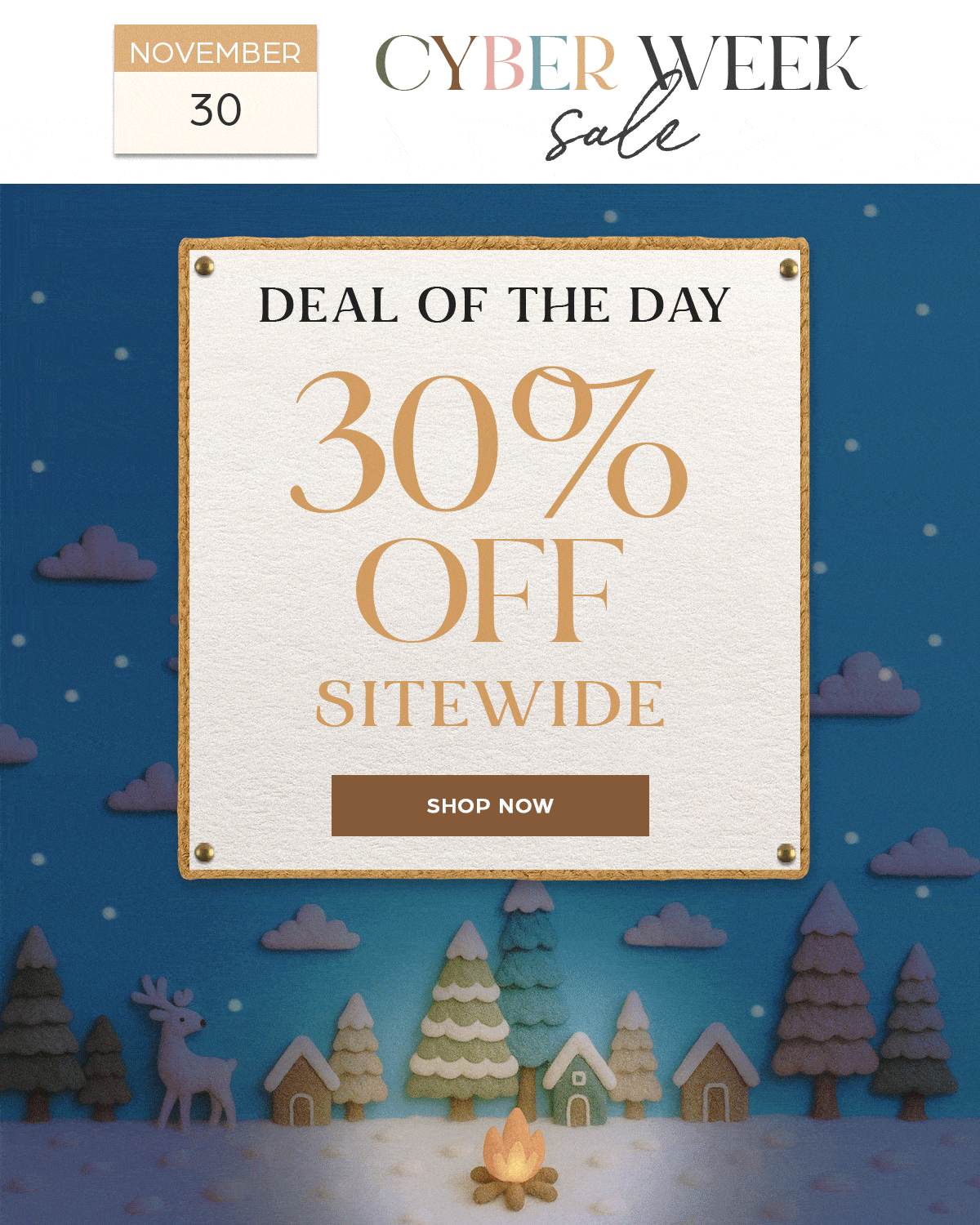 Cyber Week Sale - Day 7 BLACK FRIDAY - 30% OFF SITEWIDE