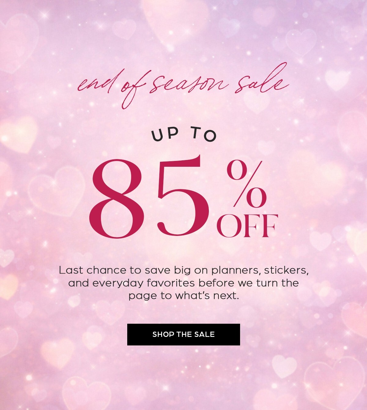 End of Season Sale up to 85% OFF. Shop Now.