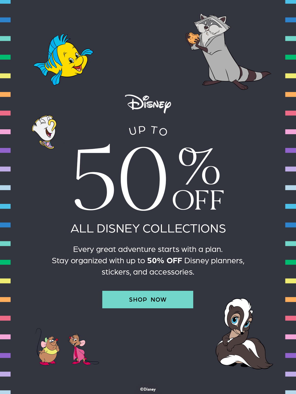 Up to 50% OFF All Disney Collections