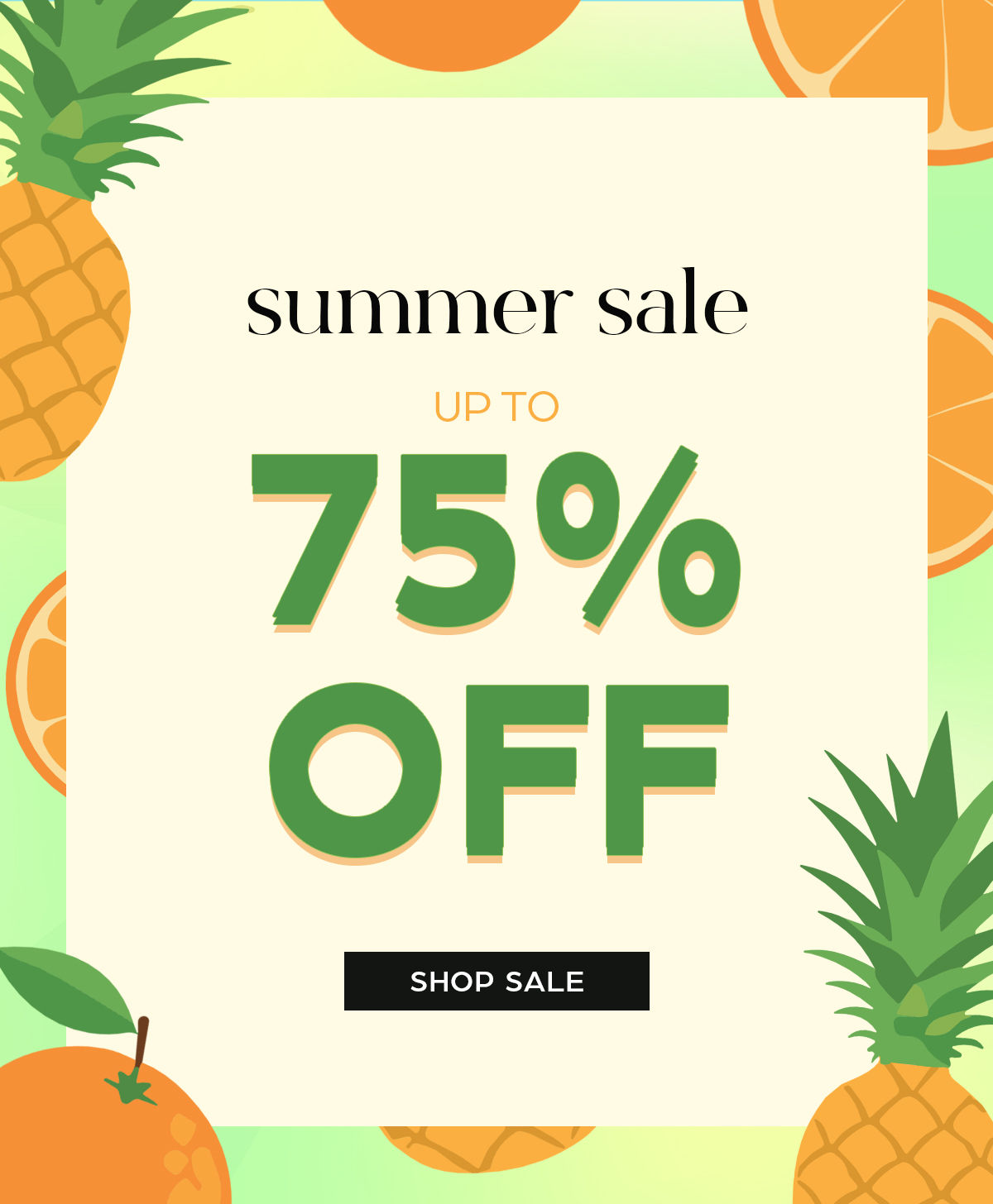 Summer Sale up to 75% OFF - Shop Sale