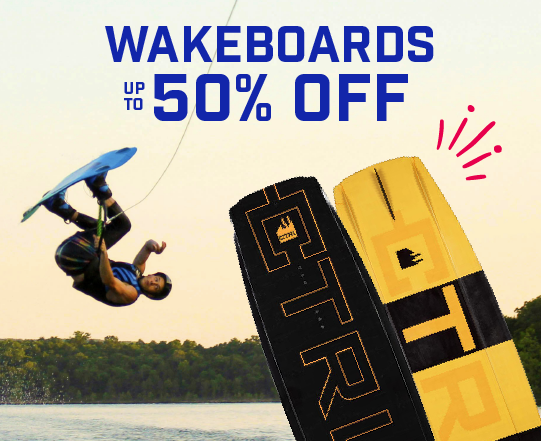 Wakeboards up to 50% off