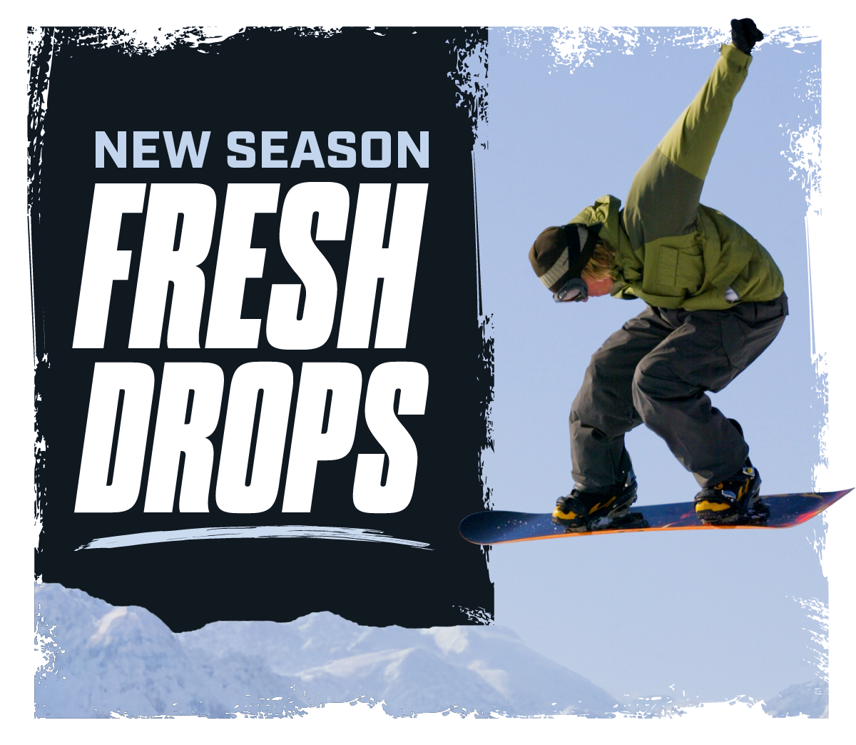 New Season Fresh Drops