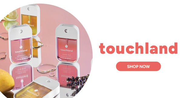 Touchland shop now