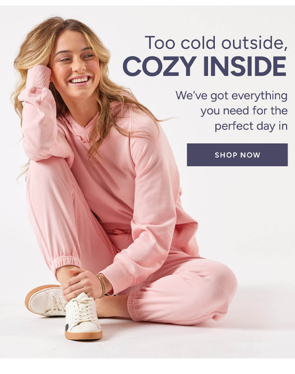Too cold outside, cozy inside we've got everything you need for the perfect day in shop now