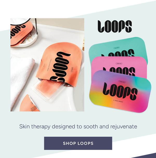 Skin therapy designed to smooth and rejuvenate Shop Loops