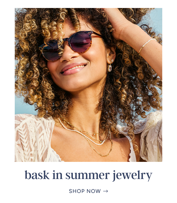bask in summer jewelry
