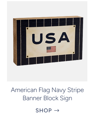 American Flag Navy Stripe Banner Block Sign