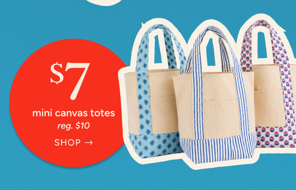 $7 mini canvas totes (reg. $10)