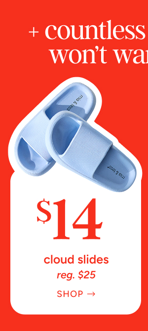 $14 cloud slides (reg. $25)