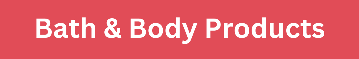 Bath & Body Products 25% off use link below to activate. Expires 8/9/2025