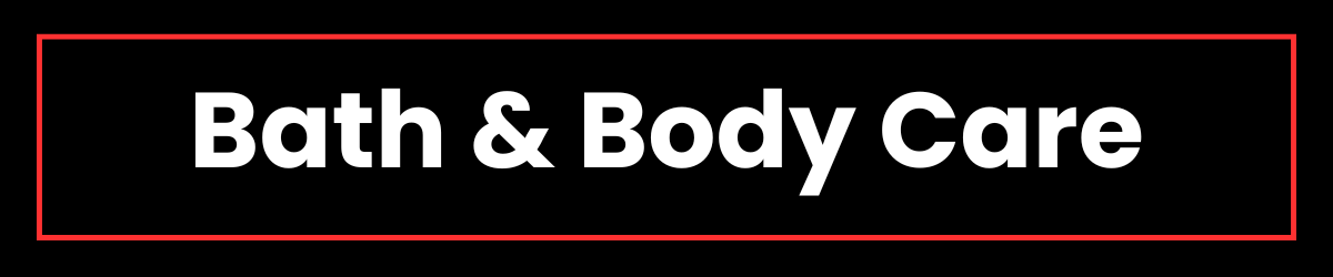 Bath & Body Care