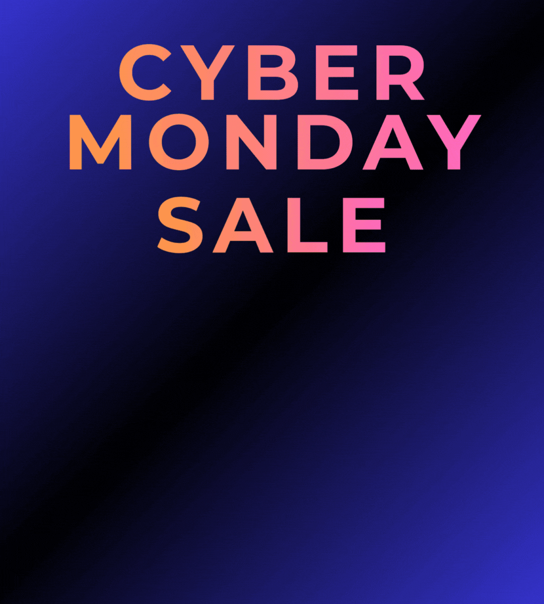 Cyber Monday Sale