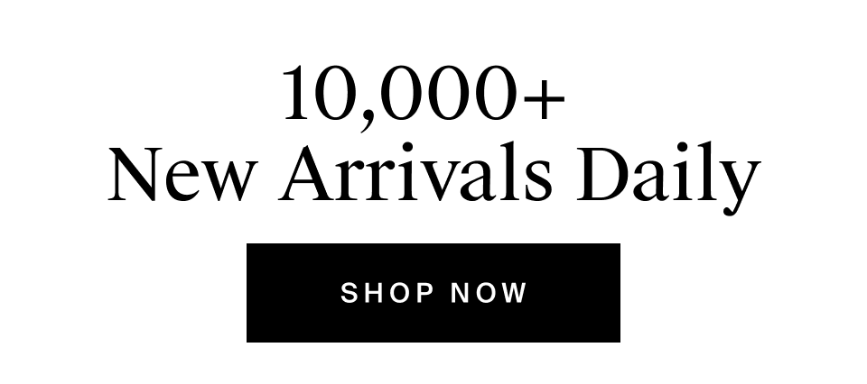 New Arrivals Daily
