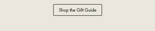 Shop the Gift Guide