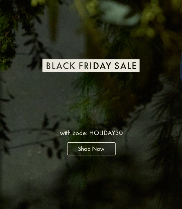 Black Friday Sale! 30% Off Sitewide with code HOLIDAY30