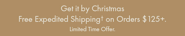 Free expedited shipping on orders $125+