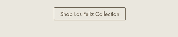 Shop Los Feliz Collection