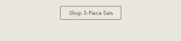 Shop 3-Piece Sets
