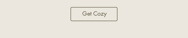 Get Cozy