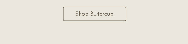 Shop Buttercup