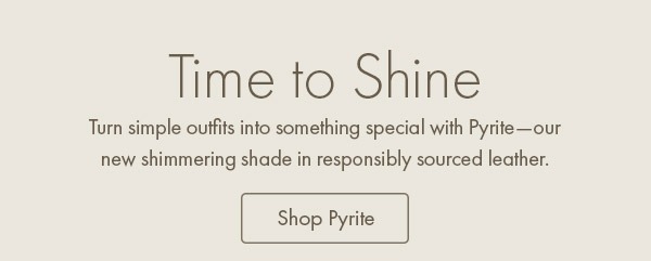 Time to Shine. Shop Pyrite