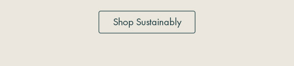 Shop Sustainably