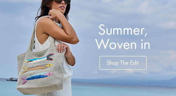 Summer, woven in - shop the edit