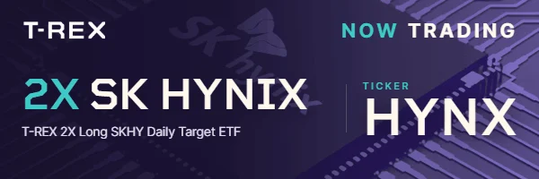 T-REX 2X Long SKHY Daily Target ETF (HYNX) — Now Trading