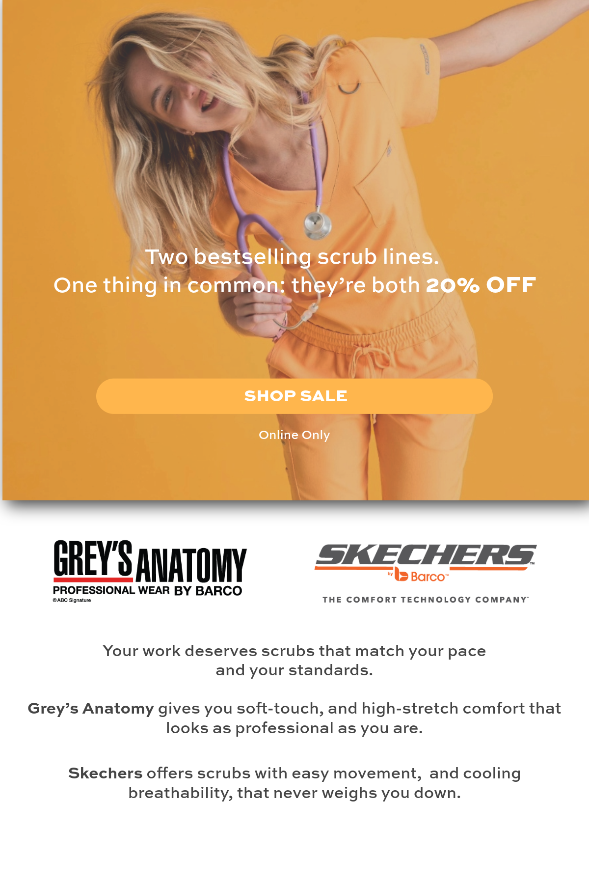 Woman wearing Skechers scrubs, two of our best sellers are now 20% off. Available online only. Shop TheUniformOutlet.com to save 20%. 