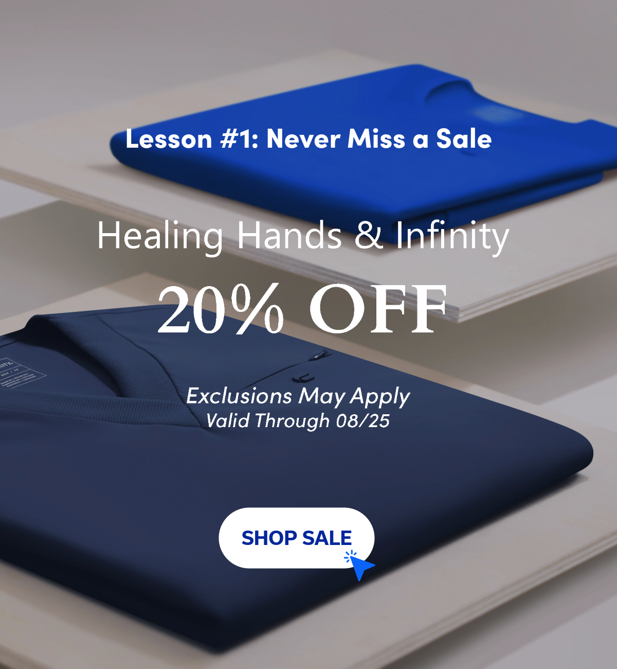 Scrubs displayed, Healing Hands and Infinity 20% OFF 