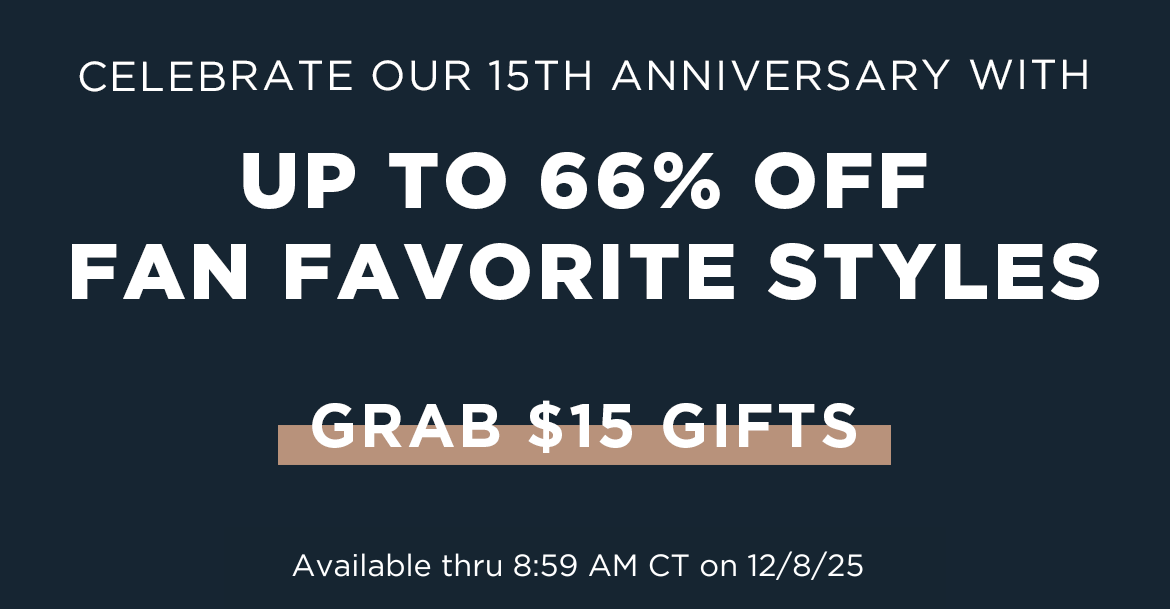 Up to 66% OFF Fan Favorite Jewelry Styles for our 15th anniversary`