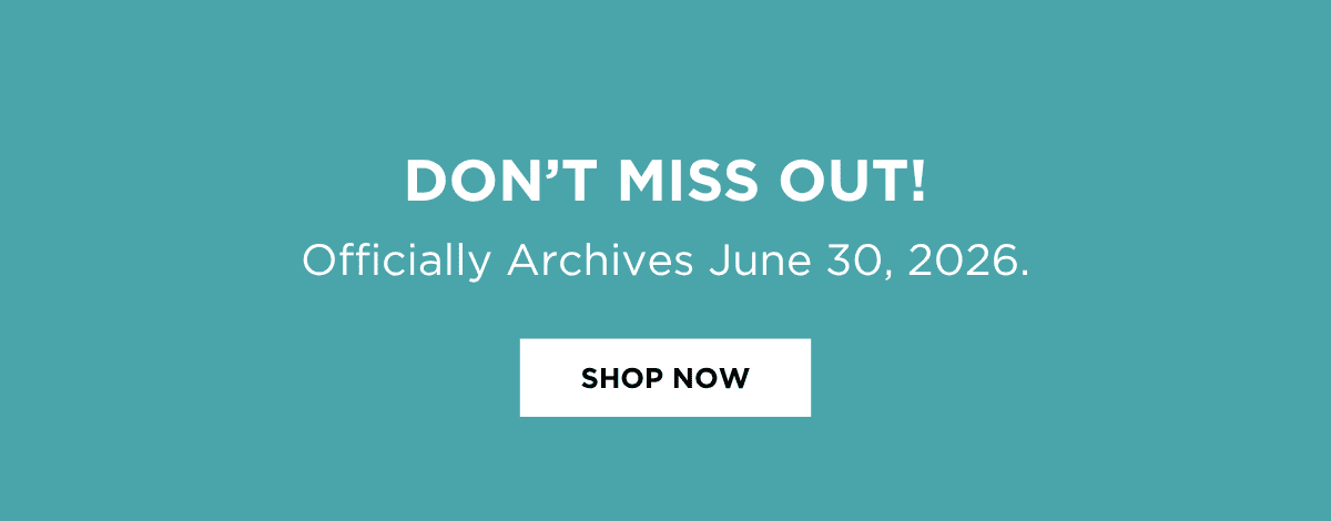 Don't Miss out Graphic with Archival Date