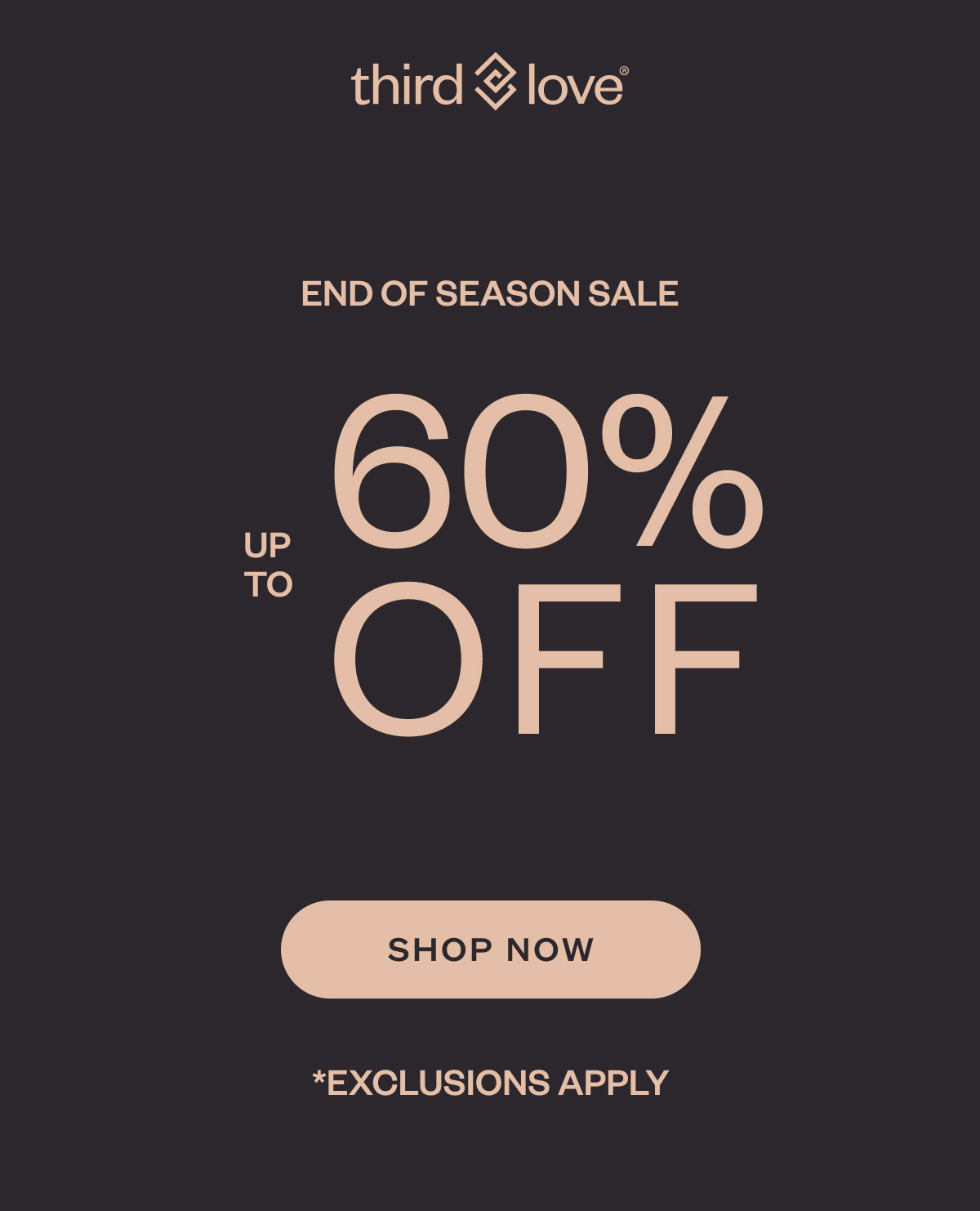 End of Season Sale up to 60% off.