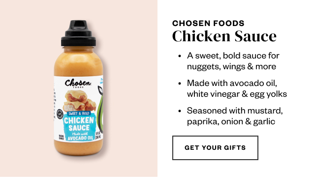 Chosen Foods. Get Your Gifts.