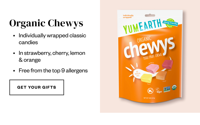 Organic Chewys. Get Your Gifts.