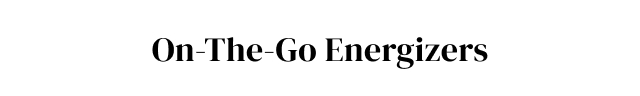 On-The-Go Energizers