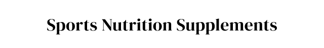 Sports Nutrition Supplements